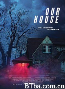 幽冥之家/冥房(台)/Our House 幽冥之家/冥房(台)/Our House-720p|1080p高清bt种子下载