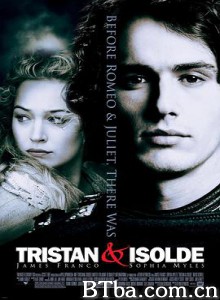 王者之心/崔斯坦和依索德/崔斯坦与伊索德/Tristan + Isolde-720p|1080p高清bt种子下载