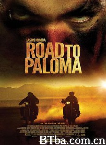 帕洛玛之旅/马路摩杀/Road to Paloma-720p|1080p高清bt种子下载