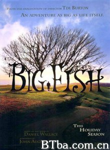 大鱼/大鱼奇缘(港)/大智若鱼(台)/Big Fish 大鱼/大鱼奇缘(港)/大智若鱼(台)/Big Fish-720p|1080p高清bt种子下载