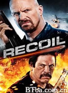 以暴制暴/黑白对决/报应/Recoil-720p|1080p高清bt种子下载