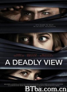 致命一顾/a deadly view 致命一顾/a deadly view-720p|1080p高清bt种子下载