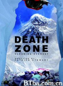珠峰清道夫/另一种攀登/Death Zone: Cleaning Mount Everest-720p|1080p高清bt种子下载