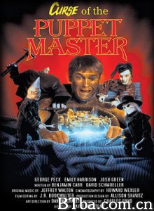魔偶奇谭6/魔偶王的诅咒/Curse of the Puppet Master 魔偶奇谭6/魔偶王的诅咒/Curse of the Puppet Master-720p|1080p高清bt种子下载