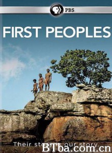 第一批人类/人之初/First Peoples-720p|1080p高清bt种子下载