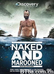 单挑荒野/埃德斯塔福德：独自求生/第一季 Marooned with Ed Stafford Season 1-720p|1080p高清bt种子下载