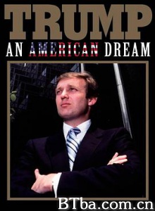 特朗普的美国梦/Trump: An American Dream-720p|1080p高清bt种子下载