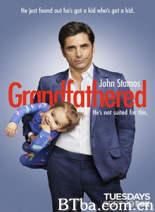 喜当爷/爷爷万岁/我要当爷爷了/Grandfathered 喜当爷/爷爷万岁/我要当爷爷了/Grandfathered-720p|1080p高清bt种子下载