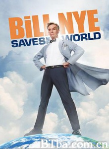 比尔·奈拯救世界/第一季 Bill Nye Saves the World Season 1-720p|1080p高清bt种子下载