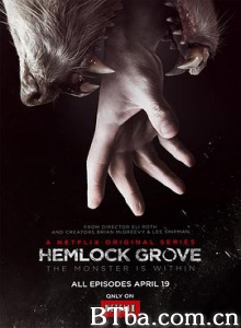 铁杉树丛/毒林/第一季 Hemlock Grove Season 1 铁杉树丛/毒林/第一季 Hemlock Grove Season 1-720p|1080p高清bt种子下载