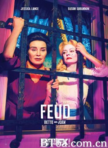 宿敌：贝蒂和琼/世仇/夙怨/第一季 Feud: Bette and Joan Season 1-720p|1080p高清bt种子下载