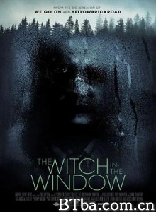 窗前的女巫/The Witch in the Window-720p|1080p高清bt种子下载