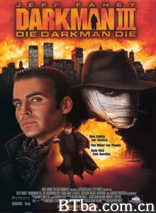 变形黑侠3/变形黑侠 3/Darkman III: Die Darkman Die-720p|1080p高清bt种子下载