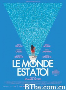 世界属于你/Le monde est à toi-720p|1080p高清bt种子下载