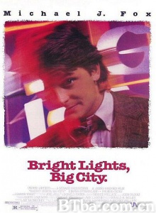灯红酒绿/Bright Lights/ Big City-720p|1080p高清bt种子下载