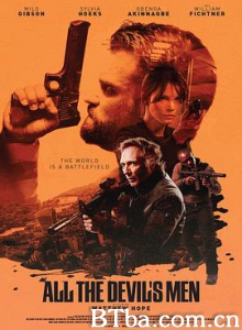 所有邪佞之人/恶魔突袭队/All the Devil and's Men-720p|1080p高清bt种子下载