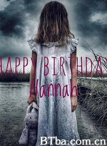 生日快乐汉娜/Happy Birthday Hannah-720p|1080p高清bt种子下载