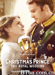 圣诞王子：皇室婚礼/圣诞王子：皇家婚礼(港/台)/A Christmas Prince: The Royal Wedding-720p|1080p高清bt种子下载