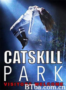 卡茨基尔公园/Catskill Park 卡茨基尔公园/Catskill Park-720p|1080p高清bt种子下载