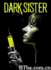 黑暗姐姐/Dark Sister-720p|1080p高清bt种子下载