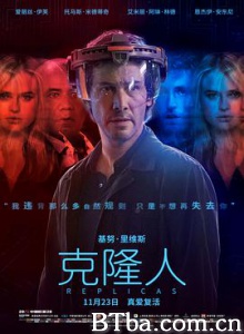 克隆人/捍卫生死线(台)/复制品/Replicas-720p|1080p高清bt种子下载