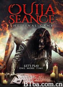 占卜恶灵：最后的游戏/Ouija Seance: The Final Game-720p|1080p高清bt种子下载