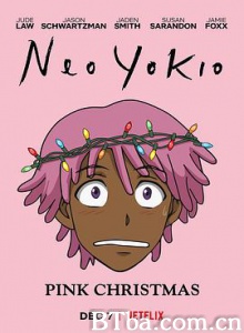 凯斯：粉色圣诞节/Neo Yokio: Pink Christmas-720p|1080p高清bt种子下载