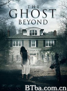 隔墙有鬼/The Ghost Beyond-720p|1080p高清bt种子下载