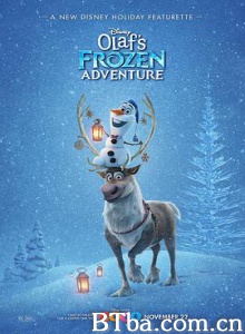 雪宝的冰雪大冒险/雪宝的佳节冒险/冰雪奇缘番外短片/Olaf and #39;s Frozen Adventure-720p|1080p高清bt种子下载