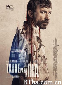 迟来的愤怒/Tarde para la ira-720p|1080p高清bt种子下载