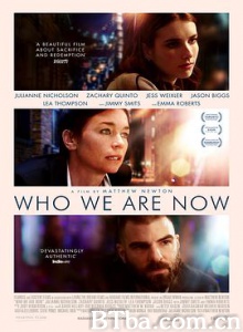 我们现在是谁/Who We Are Now-720p|1080p高清bt种子下载