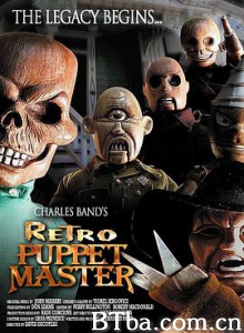 魔偶奇谭7前身/木偶凶灵/Retro Puppet Master-720p|1080p高清bt种子下载