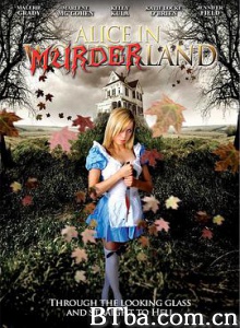 爱丽丝谋杀仙境/杀人乐园的爱丽丝/杀人乐园/Alice in Murderland-720p|1080p高清bt种子下载