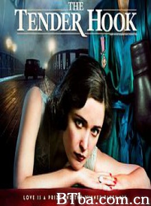 温柔的钩子/The Tender Hook 温柔的钩子/The Tender Hook-720p|1080p高清bt种子下载