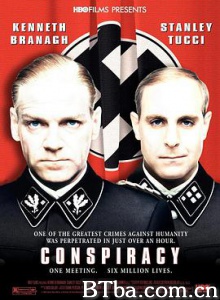 阴谋/纳粹大猎杀/万湖会议/Conspiracy-720p|1080p高清bt种子下载