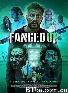 獠牙来袭/獠牙/Fanged Up-720p|1080p高清bt种子下载