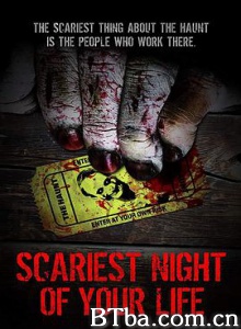 你生命中最恐怖的夜晚/Scariest Night of Your Life-720p|1080p高清bt种子下载