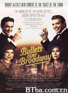 子弹横飞百老汇/子弹穿过百老汇/百老汇上空的子弹/Bullets Over Broadway-720p|1080p高清bt种子下载