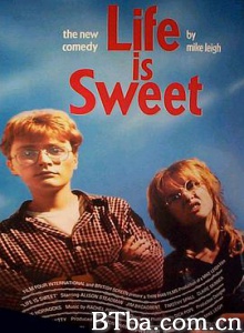 生活是甜蜜的/甜蜜生活/生活多美好/Life Is Sweet-720p|1080p高清bt种子下载