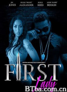 第一夫人/First Lady-720p|1080p高清bt种子下载