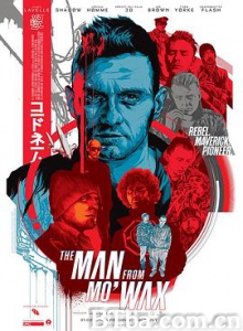 莫瓦克斯人/The Man from MoWax 莫瓦克斯人/The Man from MoWax-720p|1080p高清bt种子下载