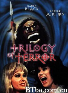 胆破心惊/恐怖三部曲/Trilogy of Terror-720p|1080p高清bt种子下载