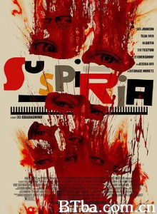 阴风阵阵/美版阴风阵阵/窒息(台)/Suspiria 阴风阵阵/美版阴风阵阵/窒息(台)/Suspiria-720p|1080p高清bt种子下载