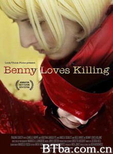 本尼爱杀戮/Benny Loves Killing-720p|1080p高清bt种子下载