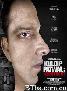 Kuldip Patwal: I Didnt Do It!-720p|1080p高清bt种子下载