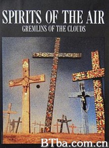 空气之魂，云之精灵/Spirits of the Air/ Gremlins of the Clouds-720p|1080p高清bt种子下载
