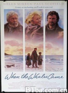 当鲸鱼来临时/When the Whales Came 当鲸鱼来临时/When the Whales Came-720p|1080p高清bt种子下载