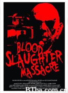 血屠杀惨案/Blood Slaughter Massacre-720p|1080p高清bt种子下载