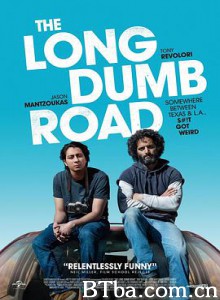 漫长的沉默之路/漫长愚蠢之路/The Long Dumb Road 漫长的沉默之路/漫长愚蠢之路/The Long Dumb Road-720p|1080p高清bt种子下载