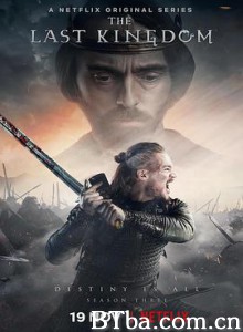 孤国春秋 第三季/The Last Kingdom Season 3 孤国春秋 第三季/The Last Kingdom Season 3-720p|1080p高清bt种子下载